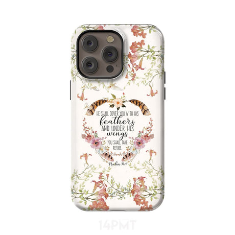 He shall cover you with his feathers Psalm 91:4 phone case iPhone 14 Pro Max / Tough