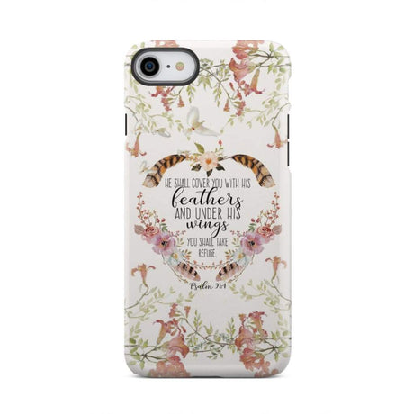 He shall cover you with his feathers Psalm 91:4 phone case iPhone 7 / Tough