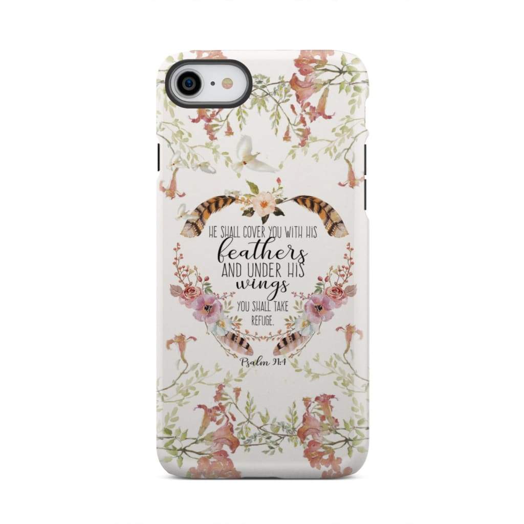 He shall cover you with his feathers Psalm 91:4 phone case iPhone 8 / Tough
