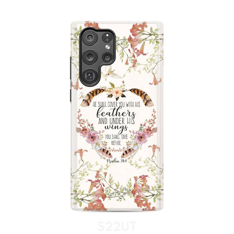 He shall cover you with his feathers Psalm 91:4 phone case Samsung Galaxy S22 Ultra / Tough