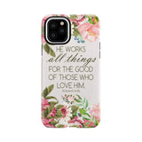 He works all things for good Romans 8:28 Bible verse phone case iPhone 11 Pro / Tough