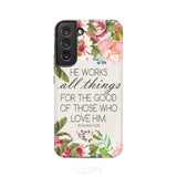 He works all things for good Romans 8:28 Bible verse phone case Samsung Galaxy S22 Plus / Tough