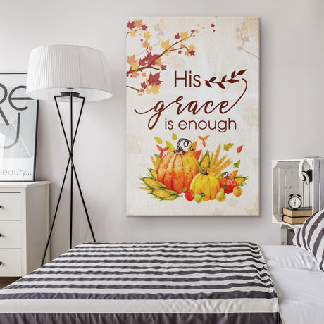 Inspirational wall art with "His Grace Is Enough" message, ideal Christian gift for Thanksgiving and home decor.