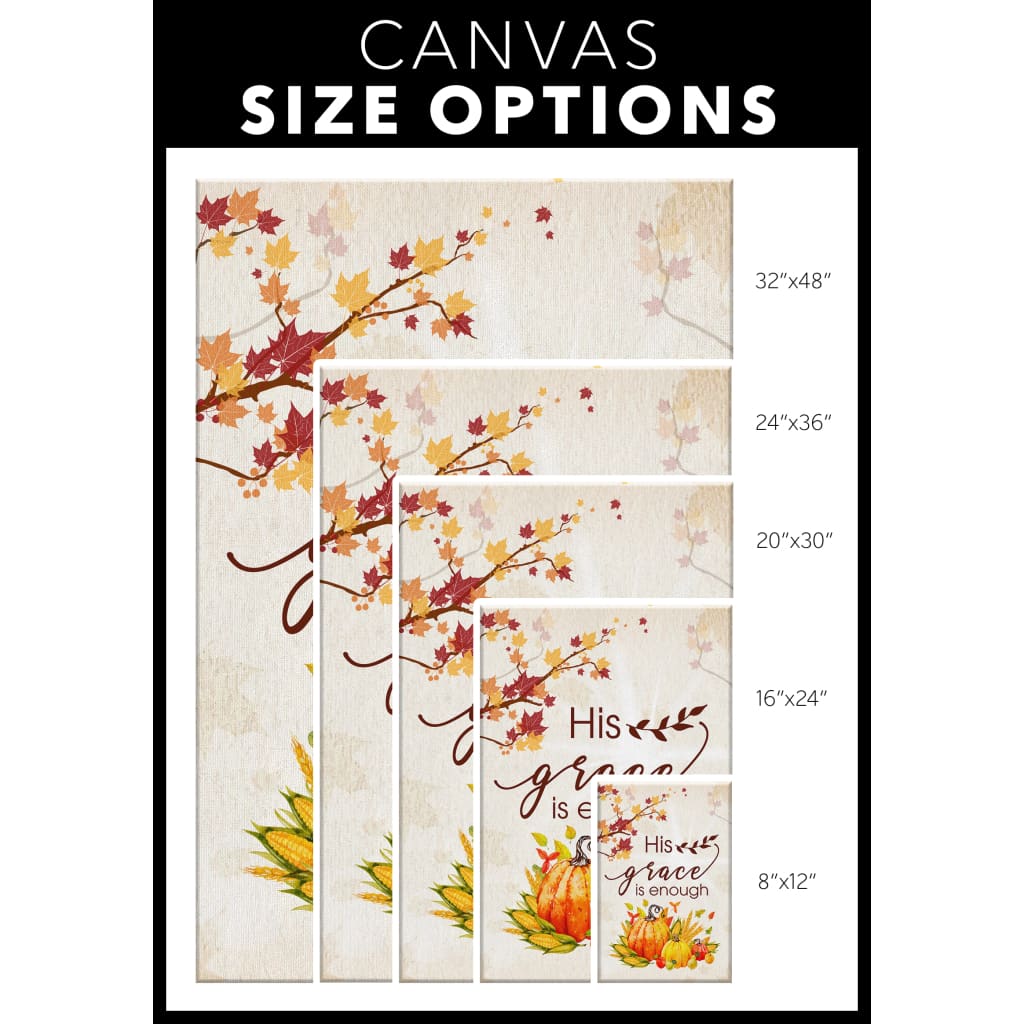 His grace is enough canvas size options