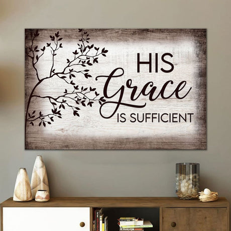"His Grace Is Sufficient" rustic farmhouse wall art canvas, Christian gift.