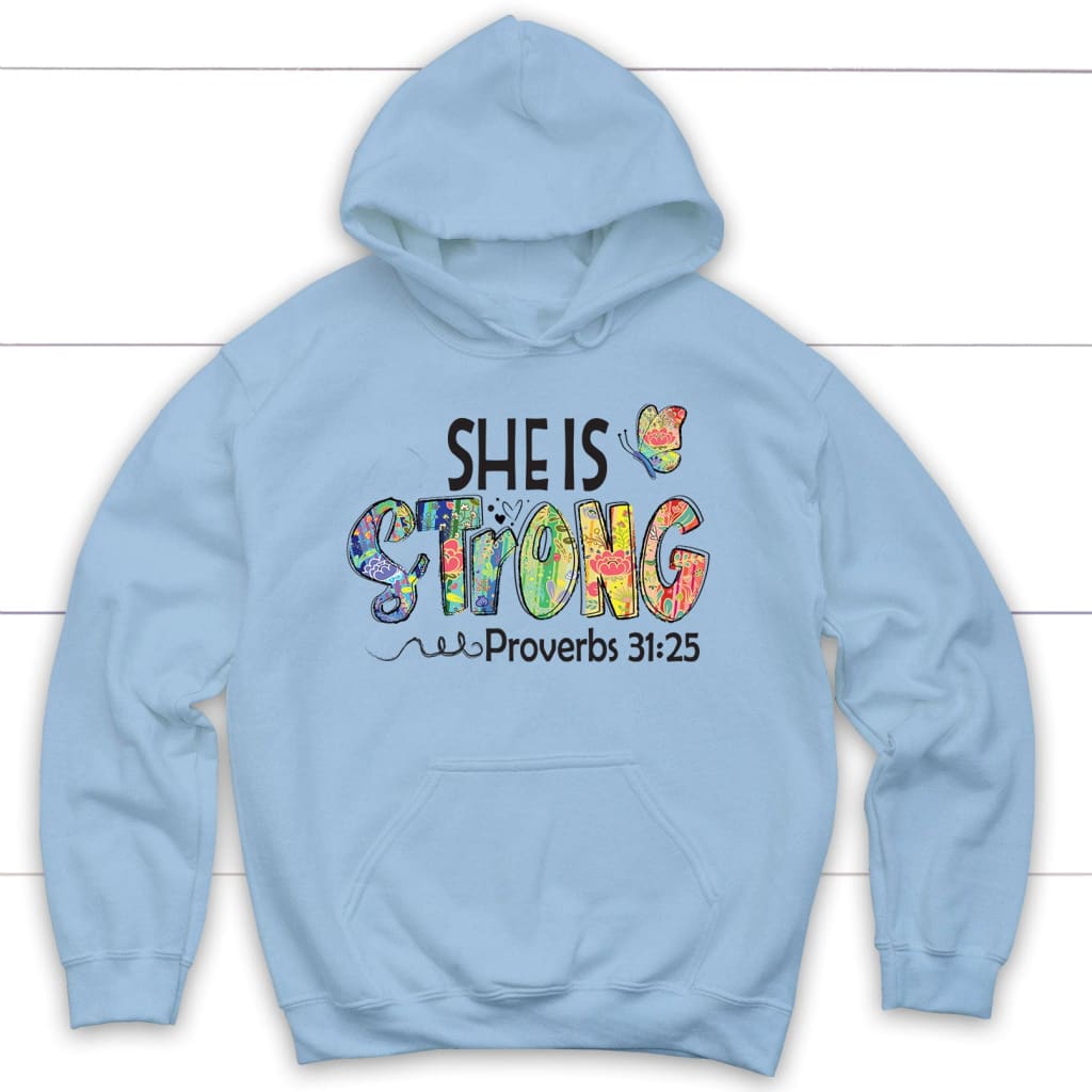 She Is Strong Proverbs 31 25 Hoodie Butterfly Christian Hoodies Christ Follower Life