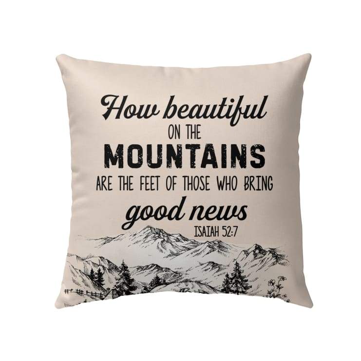 How beautiful on the mountains are the feet Isaiah 52:7 Bible verse pillow