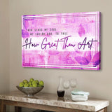 Purple wall art canvas inspired by the hymn "How Great Thou Art," featuring "Then sings my soul, My Savior God..."