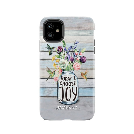 Hummingbird flowers Today I choose joy phone case iPhone 11 / Tough