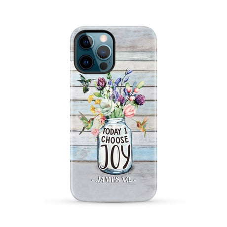 Hummingbird flowers Today I choose joy phone case iPhone 12 Pro Max / Tough