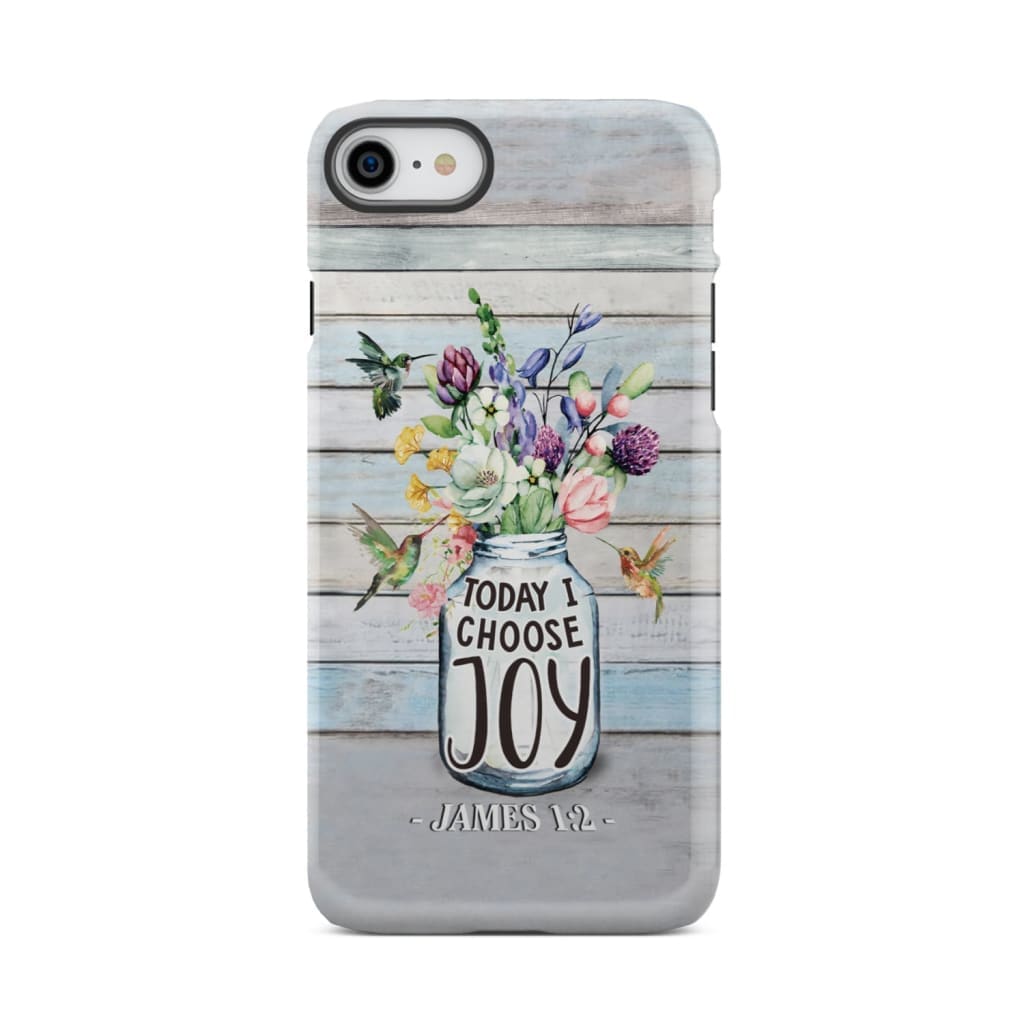 Hummingbird flowers Today I choose joy phone case iPhone 7 / Tough