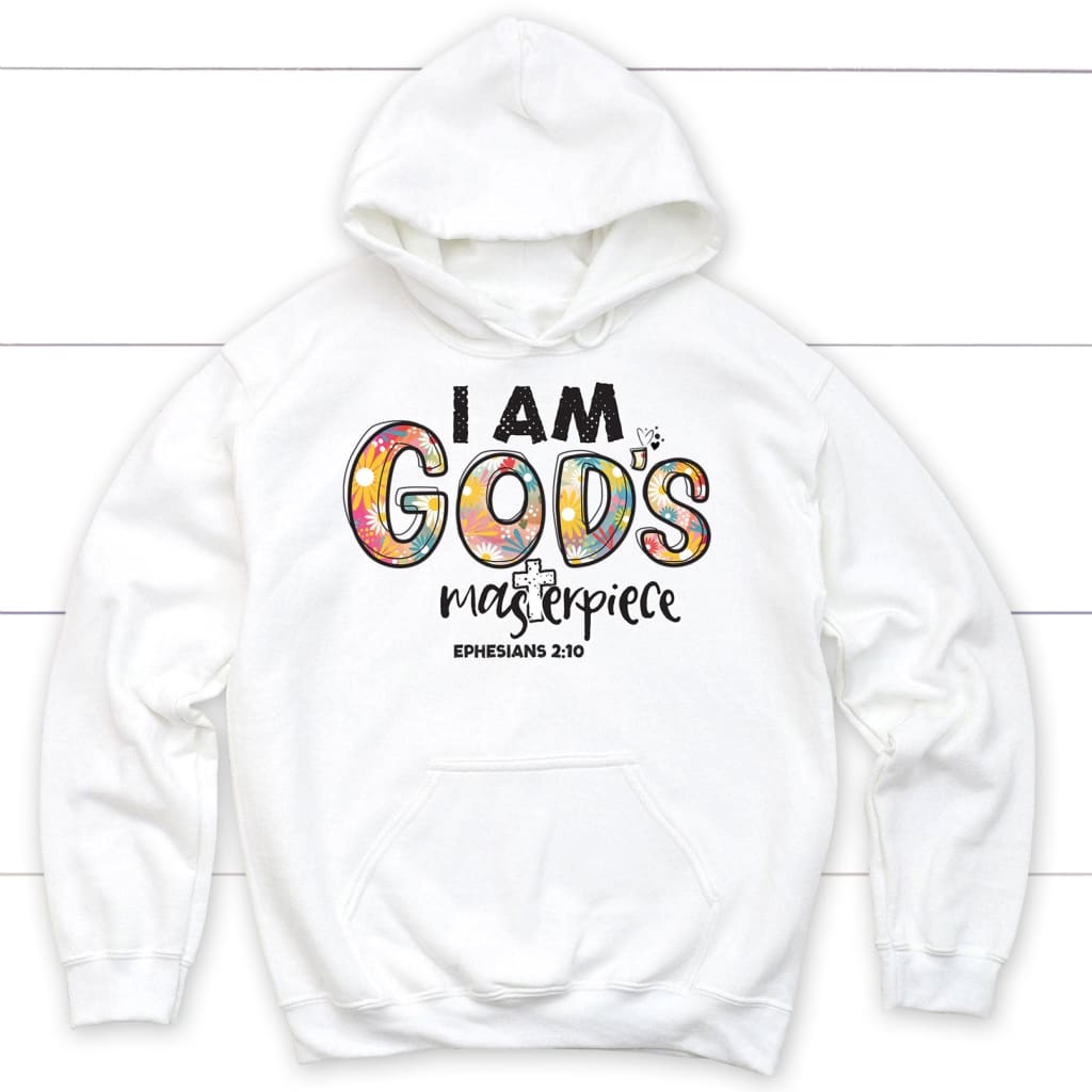 I am God’s masterpiece Ephesians 2:10 hoodie White / S