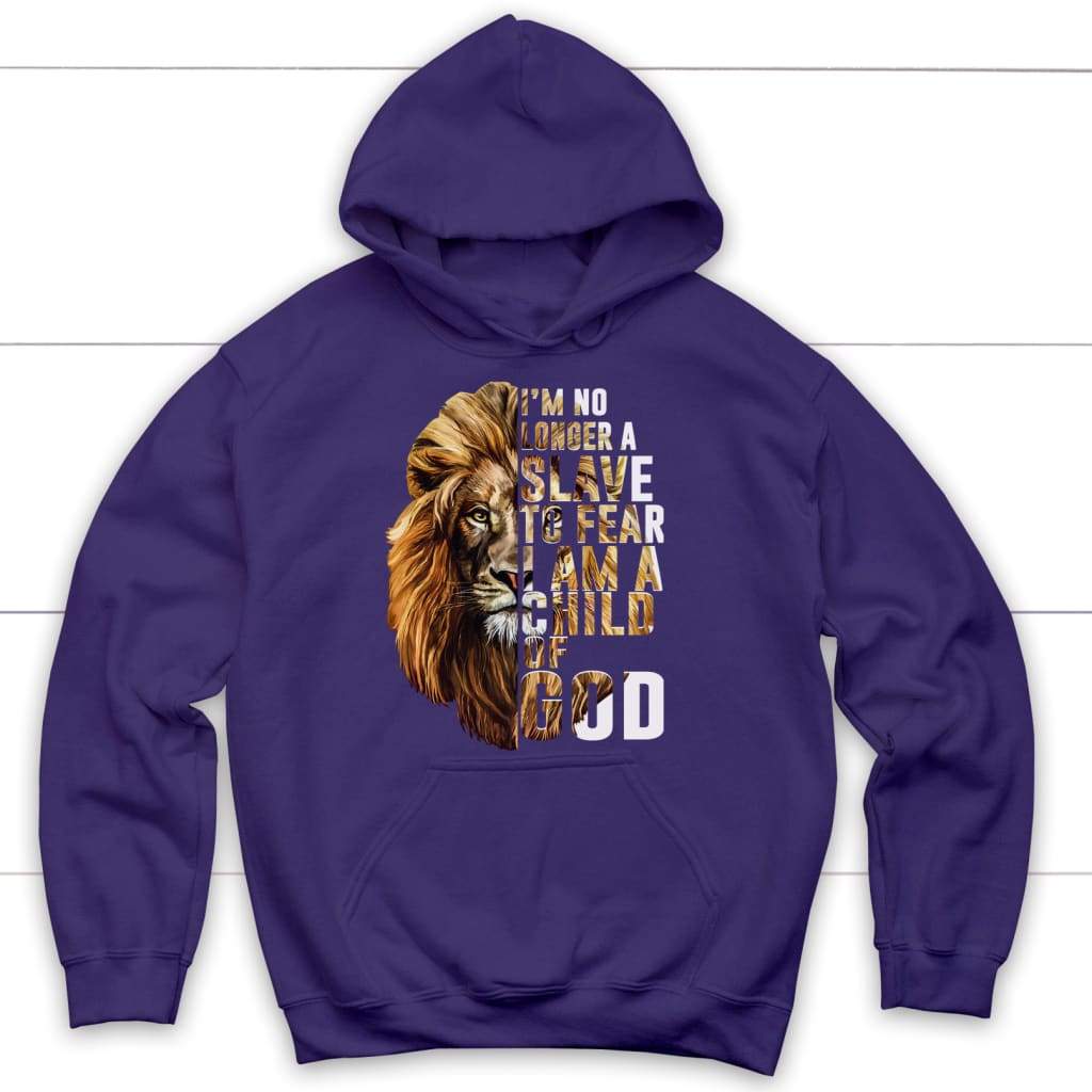 I am no longer a slave to fear I am a child of God Christian hoodie Purple / S