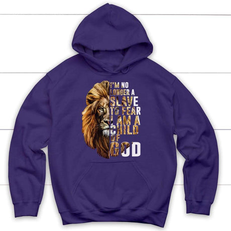 I am no longer a slave to fear I am a child of God Christian hoodie Purple / S