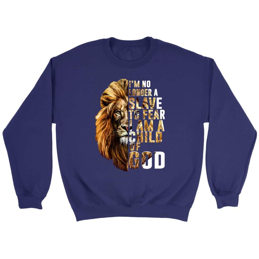 I am no longer a slave to fear I am a child of God Christian sweatshirt Purple / S