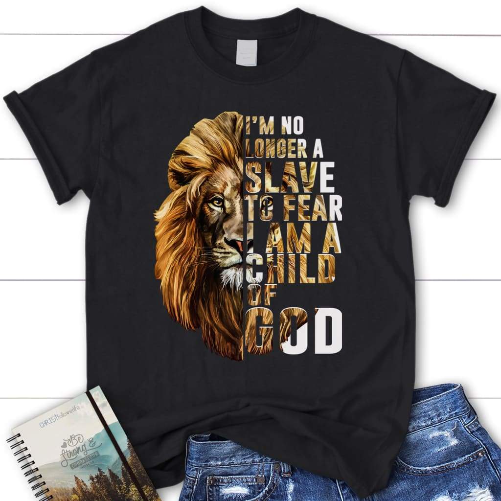 I am no longer a slave to fear women’s Christian t-shirt Black / S