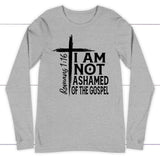 I am not ashamed of the gospel Christian long sleeve t-shirt Christian apparel Athletic Heather / S
