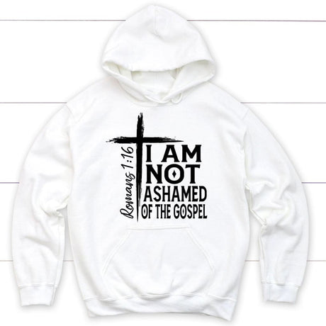 I am not ashamed of the gospel hoodie Christian hoodies White / S