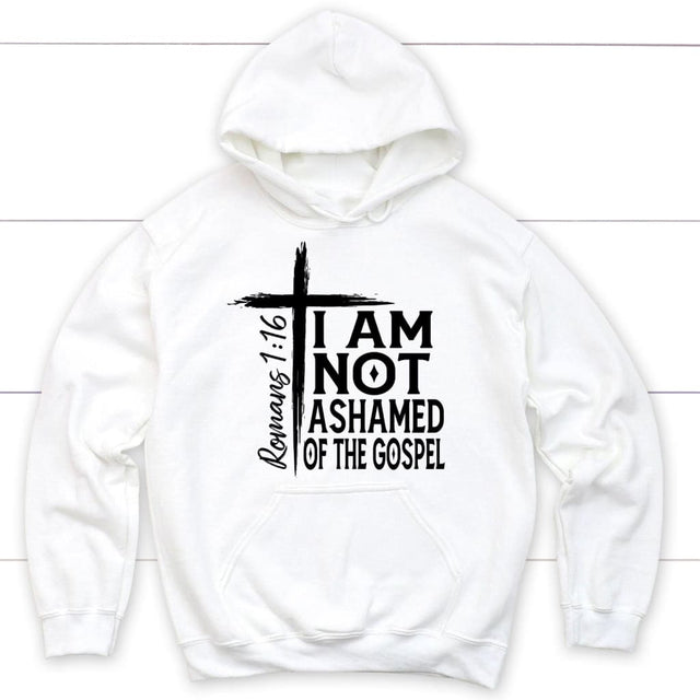 I am not ashamed of the gospel hoodie Christian hoodies White / S