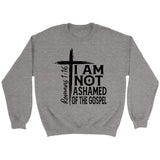 I am not ashamed of the gospel sweatshirt Christian sweatshirts Sport Grey / S