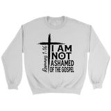 I am not ashamed of the gospel sweatshirt Christian sweatshirts White / S