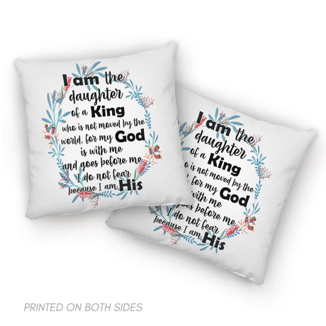 I am the daughter of a King who is not moved by the world pillow