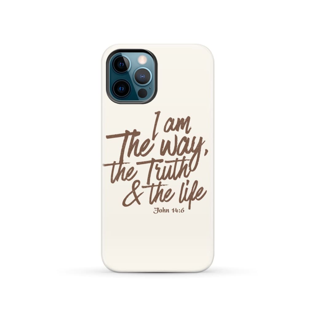 I am the way truth and life John 14:6 Bible verse phone case iPhone 12 Pro / Tough