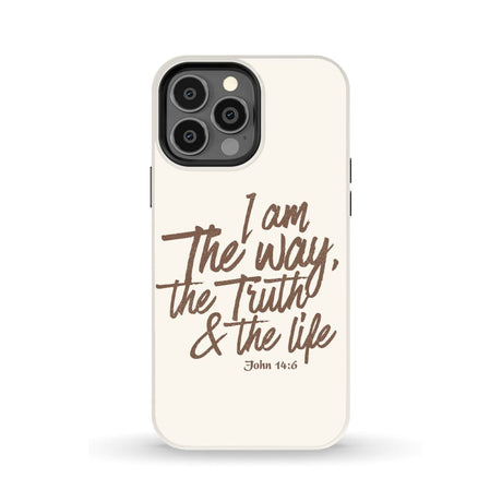 I am the way truth and life John 14:6 Bible verse phone case iPhone 13 Pro Max / Tough
