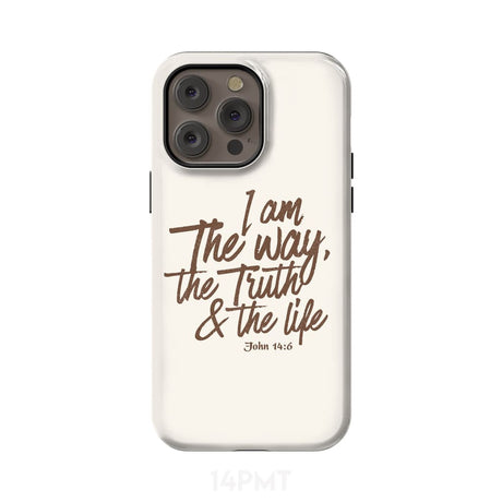 I am the way truth and life John 14:6 Bible verse phone case iPhone 14 Pro Max / Tough
