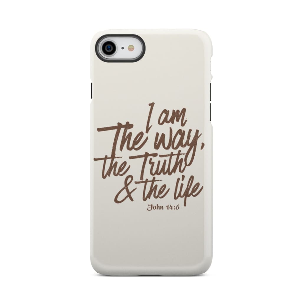 I am the way truth and life John 14:6 Bible verse phone case iPhone 8 / Tough