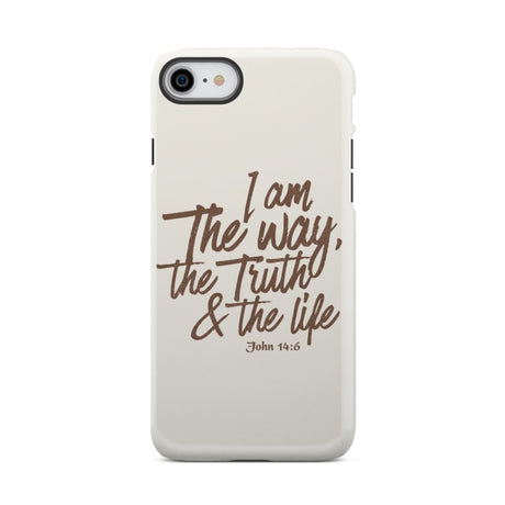 I am the way truth and life John 14:6 Bible verse phone case iPhone 8 / Tough