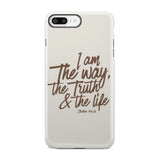 I am the way truth and life John 14:6 Bible verse phone case iPhone 8 Plus / Tough