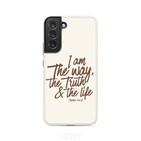 I am the way truth and life John 14:6 Bible verse phone case Samsung Galaxy S22 Plus / Tough
