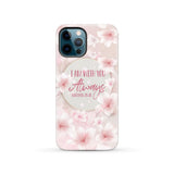 I am with you always Matthew 28:20 Bible verse phone case iPhone 12 Pro / Tough