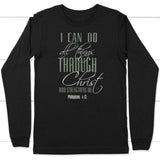 I can do all things through Christ long sleeve shirt Black / S