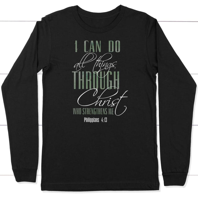 I can do all things through Christ long sleeve shirt Black / S