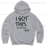 I got this stop worrying God Christian hoodie Sport Grey / S