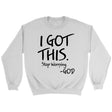 I got this stop worrying God Christian sweatshirt White / S