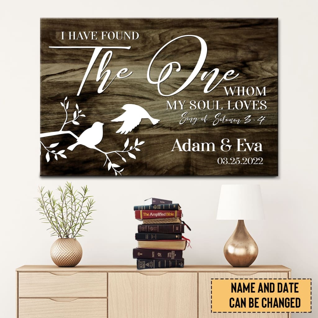 I have found the one whom my soul loves wall art | Personalized custom wall art