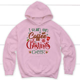 I run on coffee and Christmas cheer hoodie Christian Christmas gifts Light Pink / S