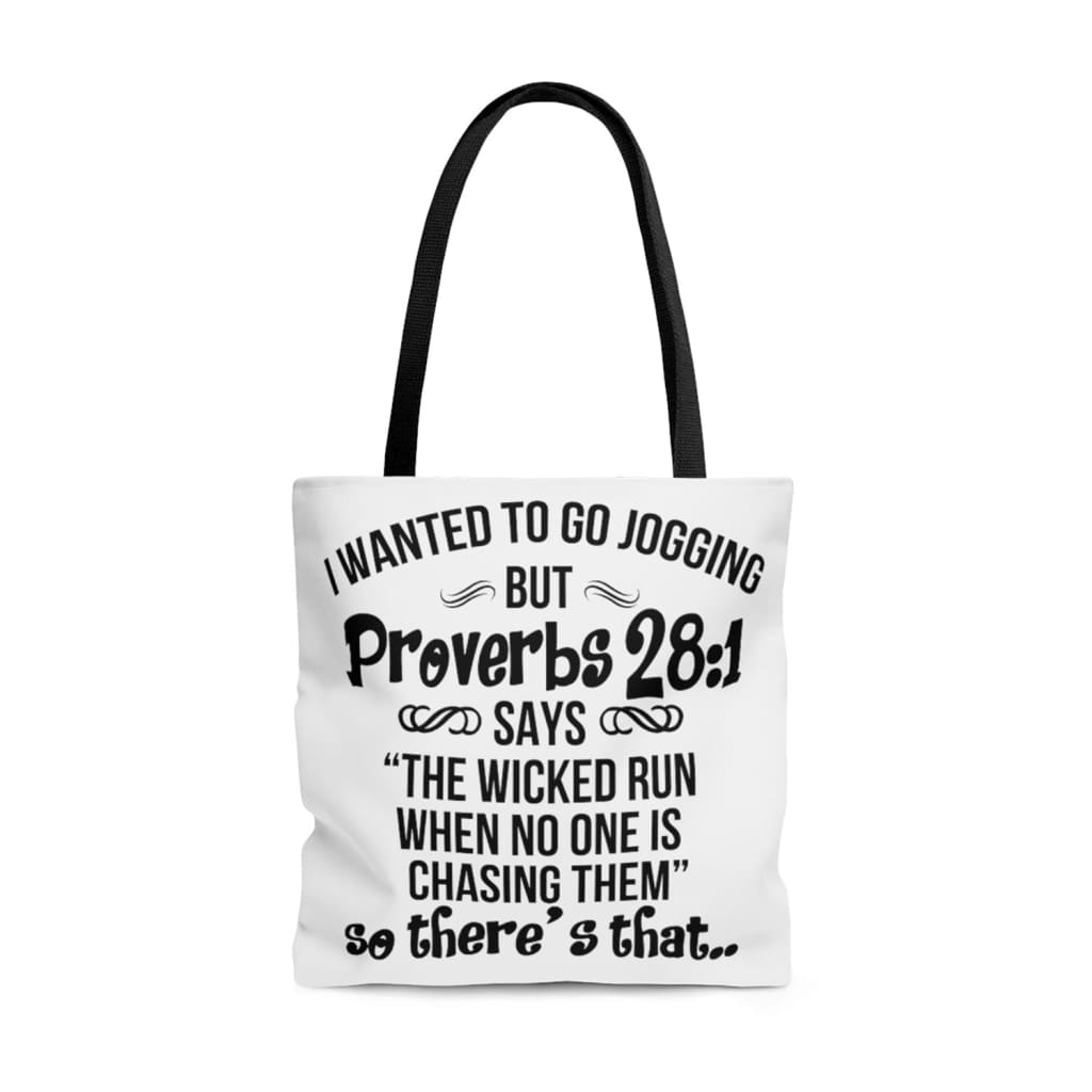 I wanted to go jogging but Proverbs 28:1 tote bag | Christian tote bags 13 x 13