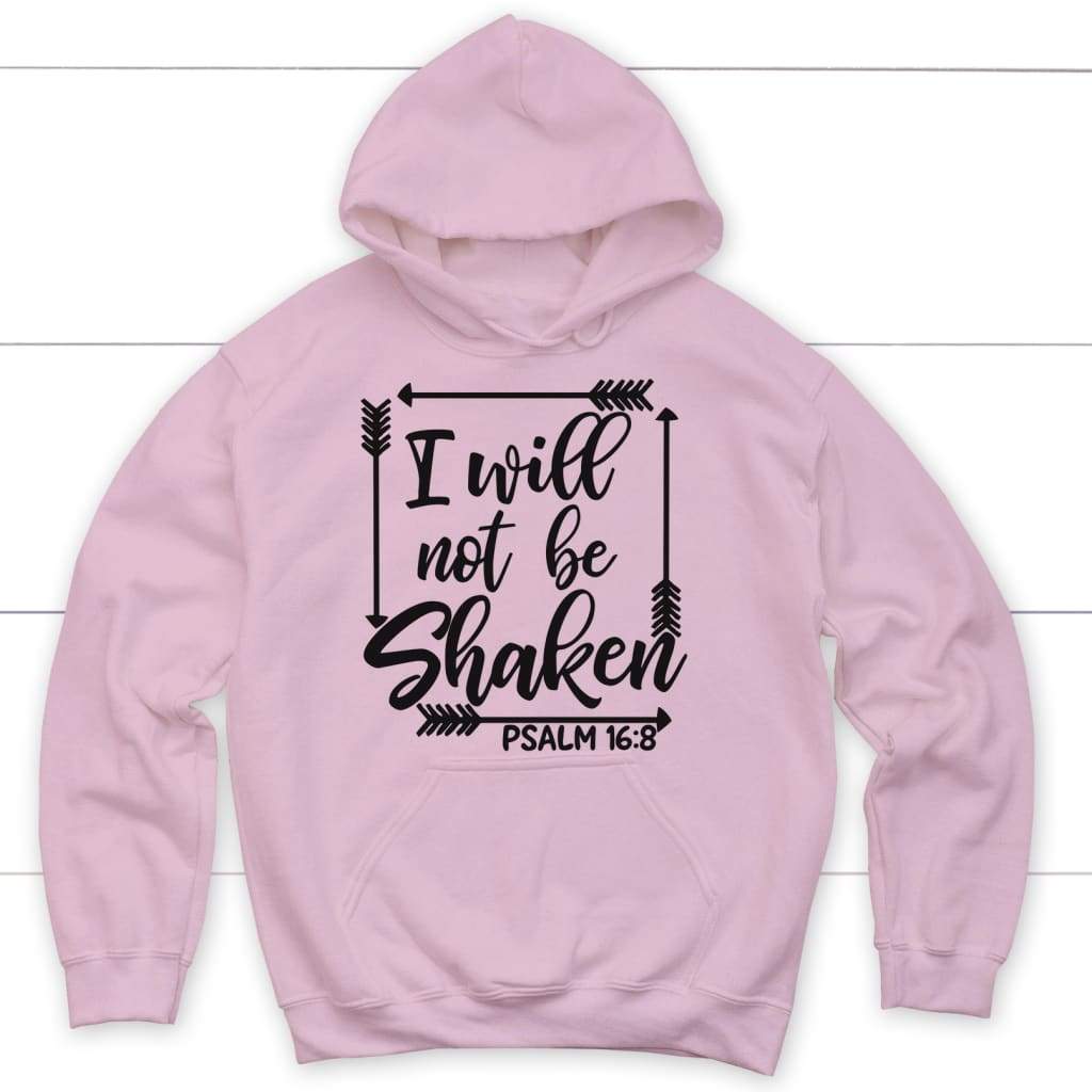 I Will Not Be Shaken Faith Based Hoodie I Will Not Be Shaken Faith Based Hoodie