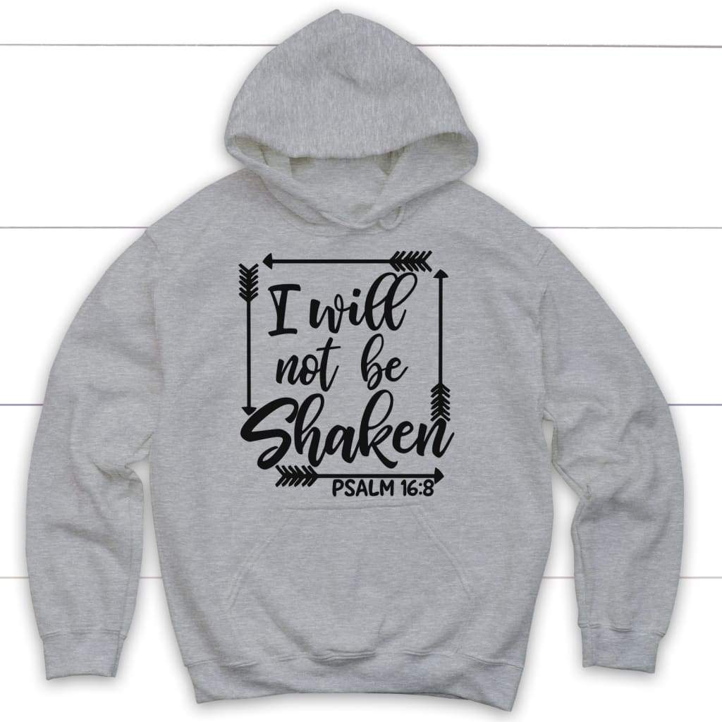 I Will Not Be Shaken Faith Based Hoodie I Will Not Be Shaken Faith Based Hoodie