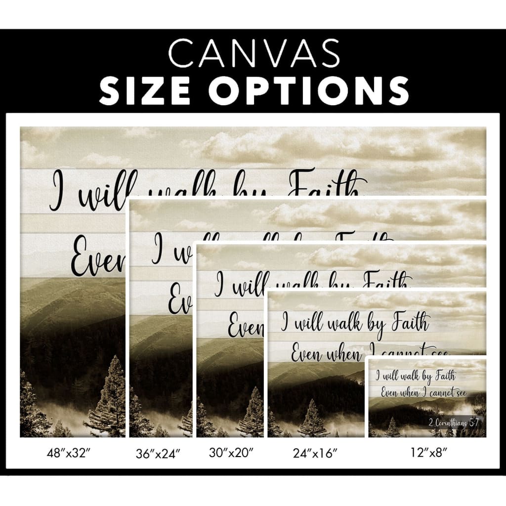 Bible verse wall art canvas with "I Will Walk By Faith Even When I Cannot See" and mountain scene, ideal faith-based decor / size options.