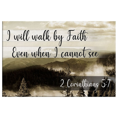 Christian wall decor with 2 Corinthians 5:7 quote, "I Will Walk By Faith Even When I Cannot See," and mountain background.