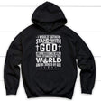 Hoodie with the text "I Would Rather Stand With God," emphasizing a faith-centered message.