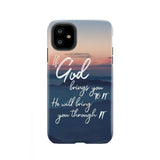 If God brings you to it he will bring through phone case Christian cases iPhone 11 / Tough