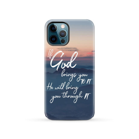 If God brings you to it he will bring through phone case Christian cases iPhone 12 Pro / Tough