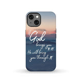 If God brings you to it he will bring through phone case Christian cases iPhone 13 / Tough