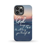 If God brings you to it he will bring through phone case Christian cases iPhone 13 Pro Max / Tough